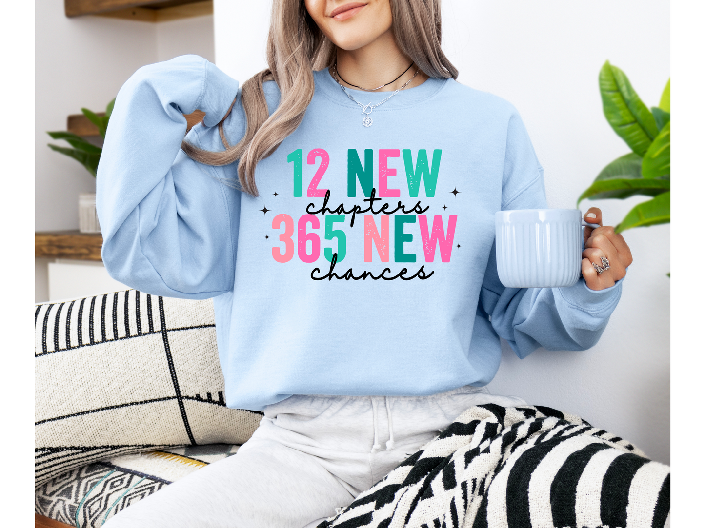 12 New Chapters, 365 New Chances Sweatshirt