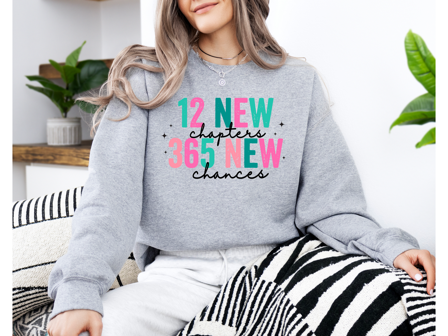 12 New Chapters, 365 New Chances Sweatshirt