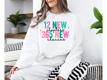 12 New Chapters, 365 New Chances Sweatshirt