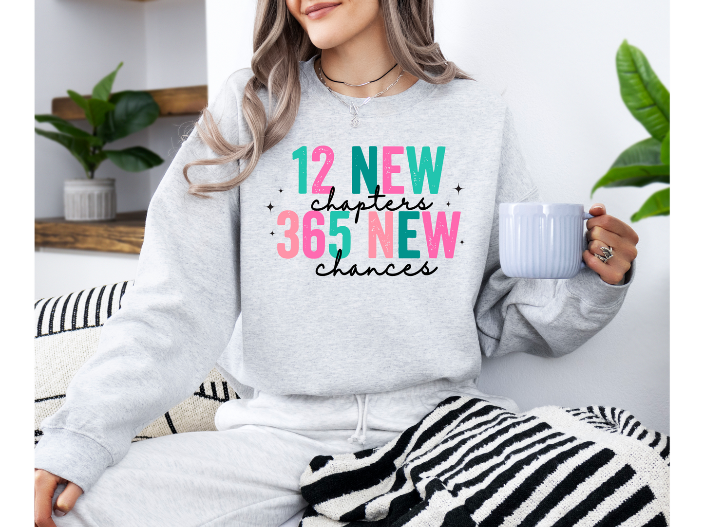 12 New Chapters, 365 New Chances Sweatshirt